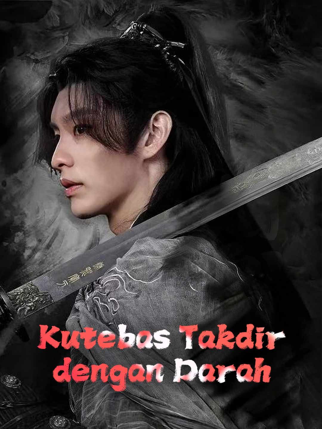 (Dubbing) Kutebas Takdir dengan Darah