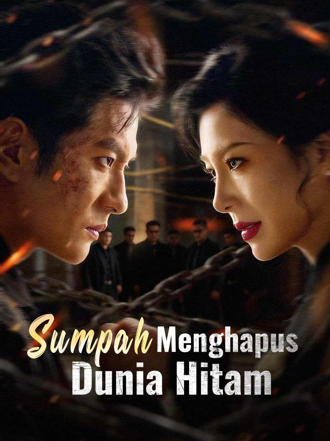 (Dubbing) Sumpah Menghapus Dunia Hitam