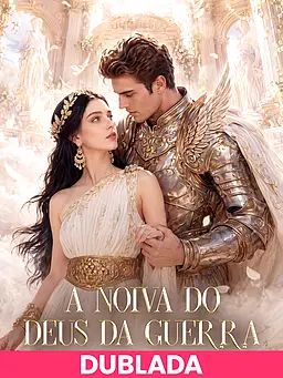 (DUBLADA)A Noiva do Deus da Guerra