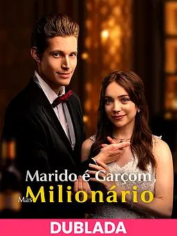 (DUBLADA)Marido é Garçom, Mas Milionário