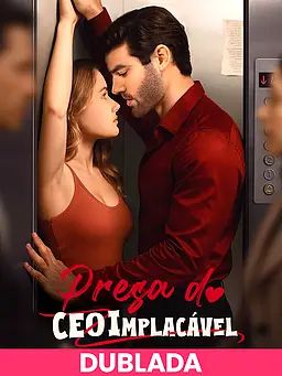 (DUBLADA)Presa do CEO Implacável
