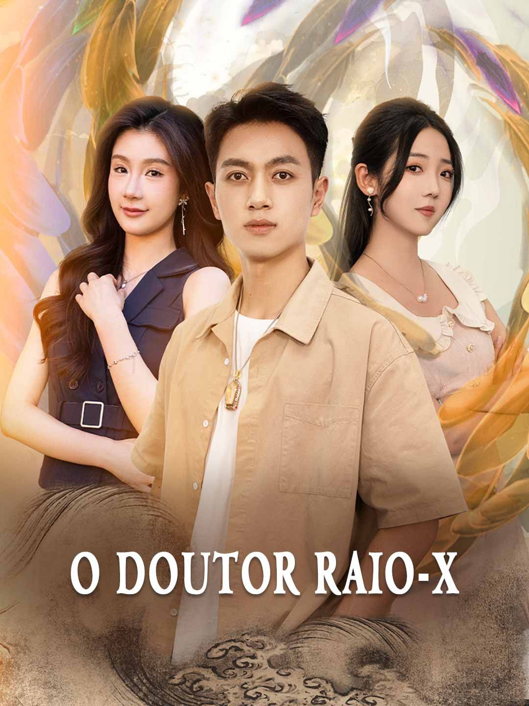 (Dublado) O Doutor Raio-X