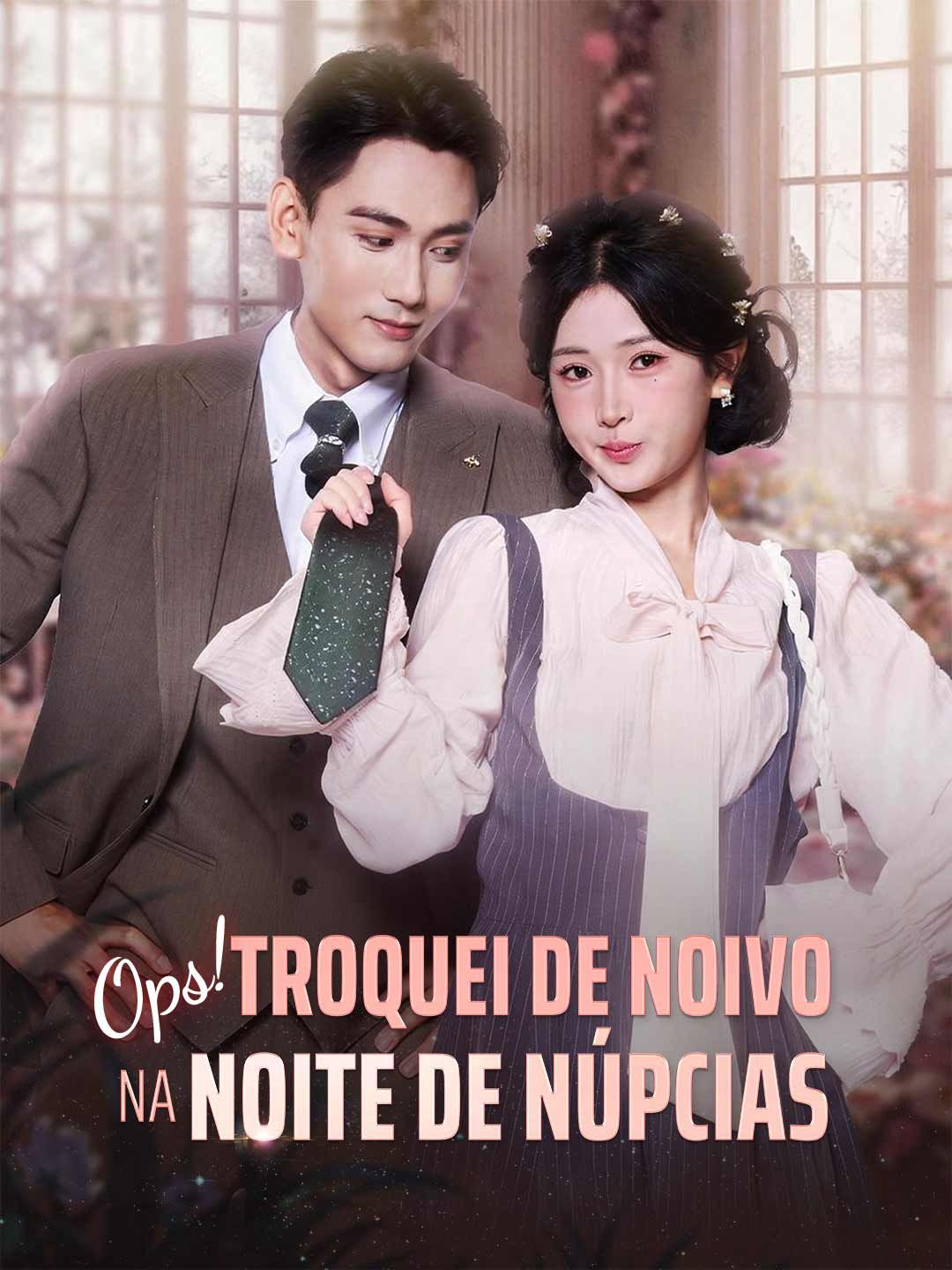 (Dublado) Ops! Troquei de Noivo na Noite de Núpcias
