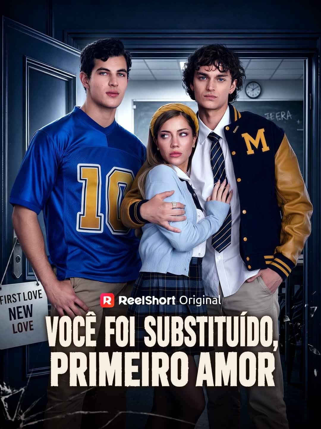 (Dublado) Você Foi Substituído, Primeiro Amor