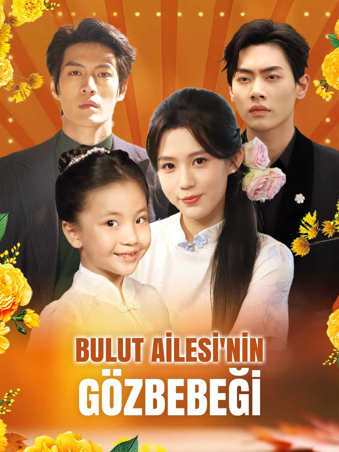 (Dublajlı) BULUT AİLESİ'NİN  GÖZBEBEĞİ