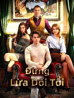 Poster Đừng Lừa Dối Tôi