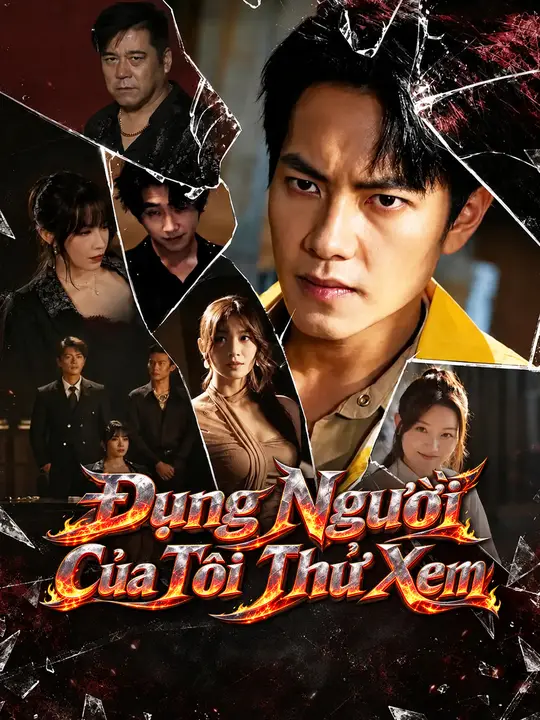 Đụng Người Của Tôi Thử Xem