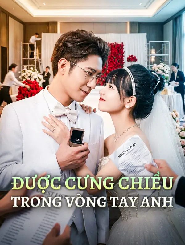 Được Cưng Chiều Trong Vòng Tay Anh