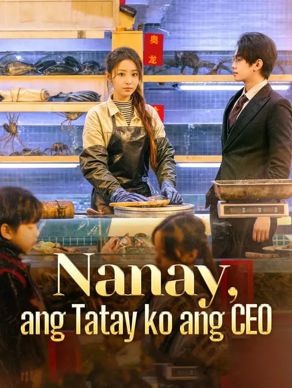 Nanay ang Tatay ko ang CEO