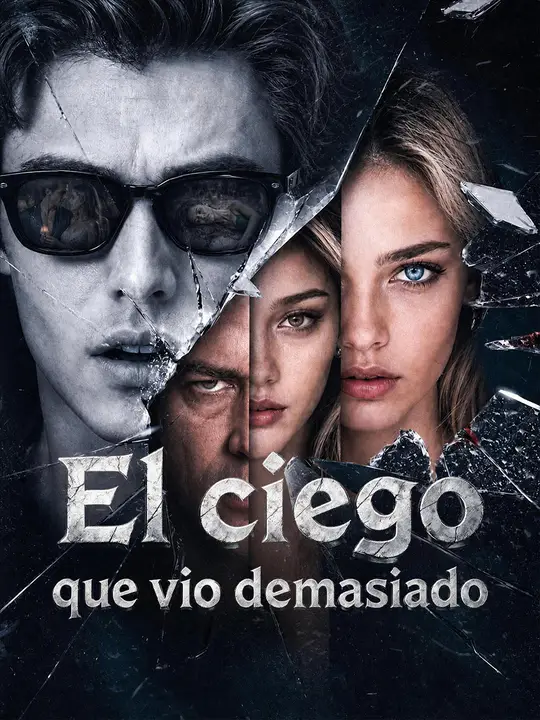 El ciego que vio demasiado
