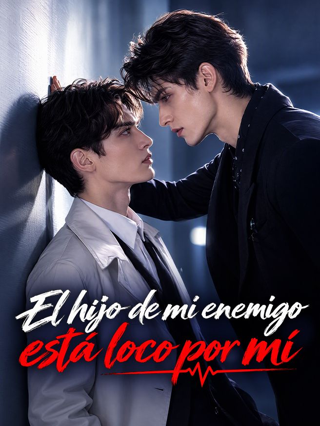 El hijo de mi enemigo está loco por mí