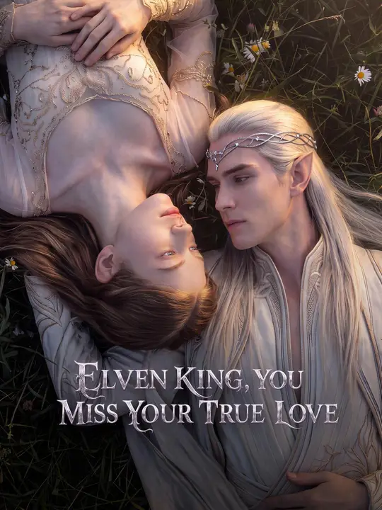 Elven King, You Miss Your True Love