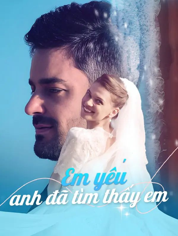 Em yêu, anh đã tìm thấy em