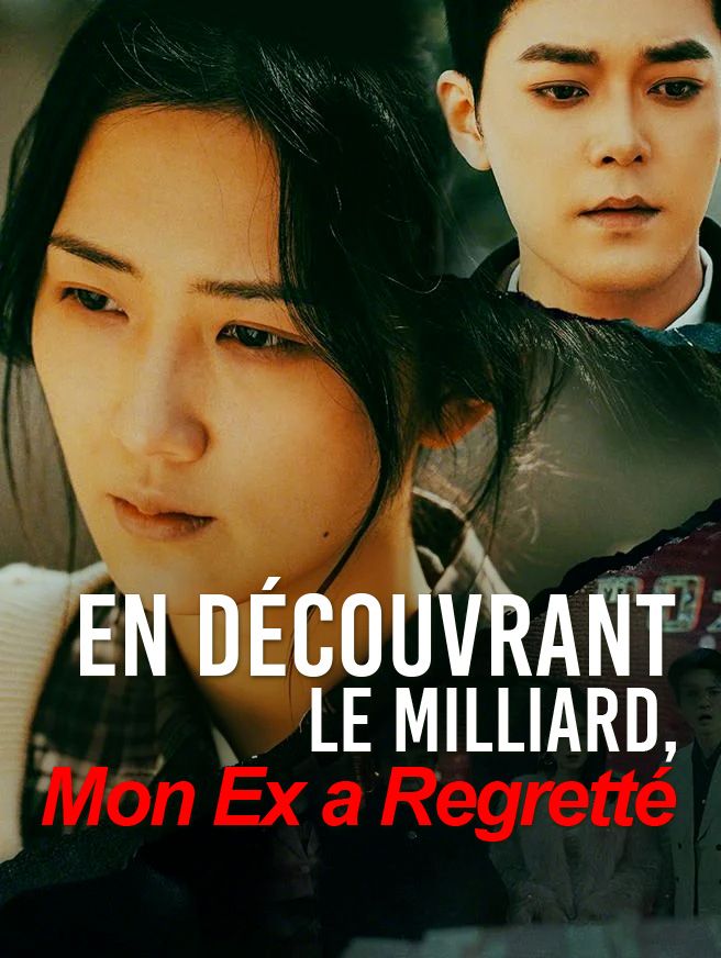 En Découvrant le Milliard, Mon Ex a Regretté