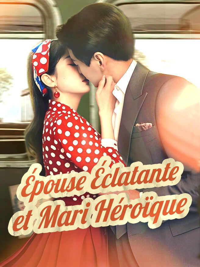 Épouse Éclatante et Mari Héroïque