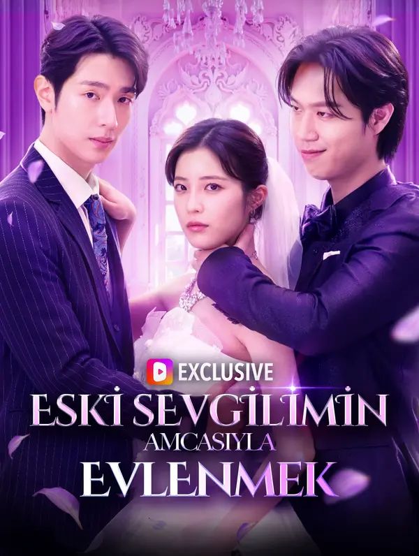 ESKİ SEVGİLİMİN AMCASIYLA EVLENMEK