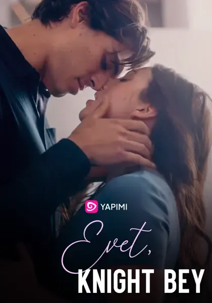 Evet, Knight Bey