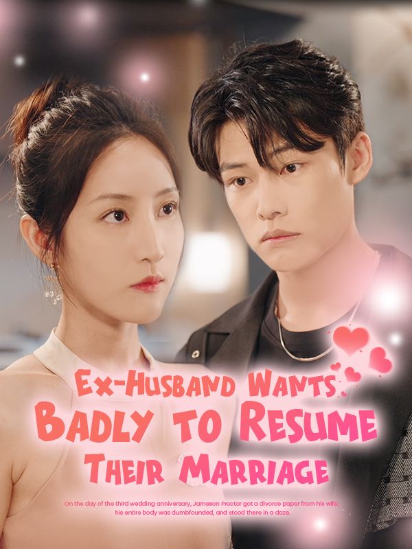 Ex-Husband Wants Badly to Resume Their Marriage