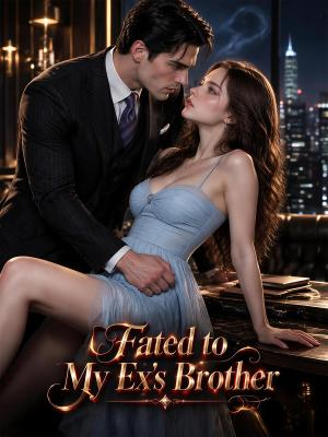 Fated to My Ex's Brother