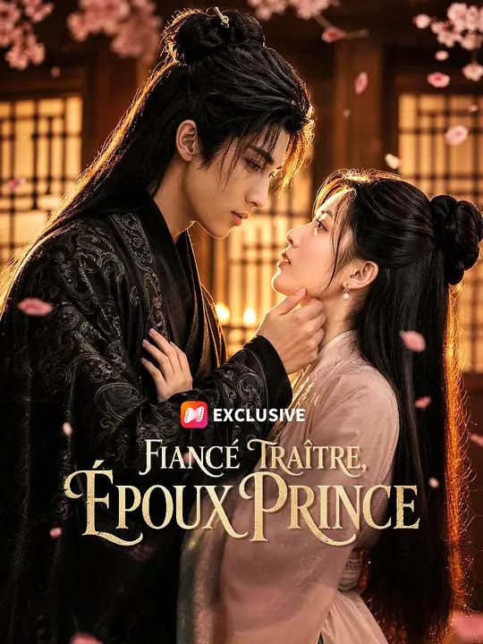 FIANCÉ TRAÎTRE, ÉPOUX PRINCE