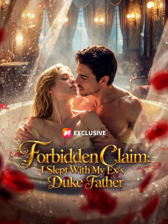 Forbidden Claim: I Slept With My Ex's Duke Father