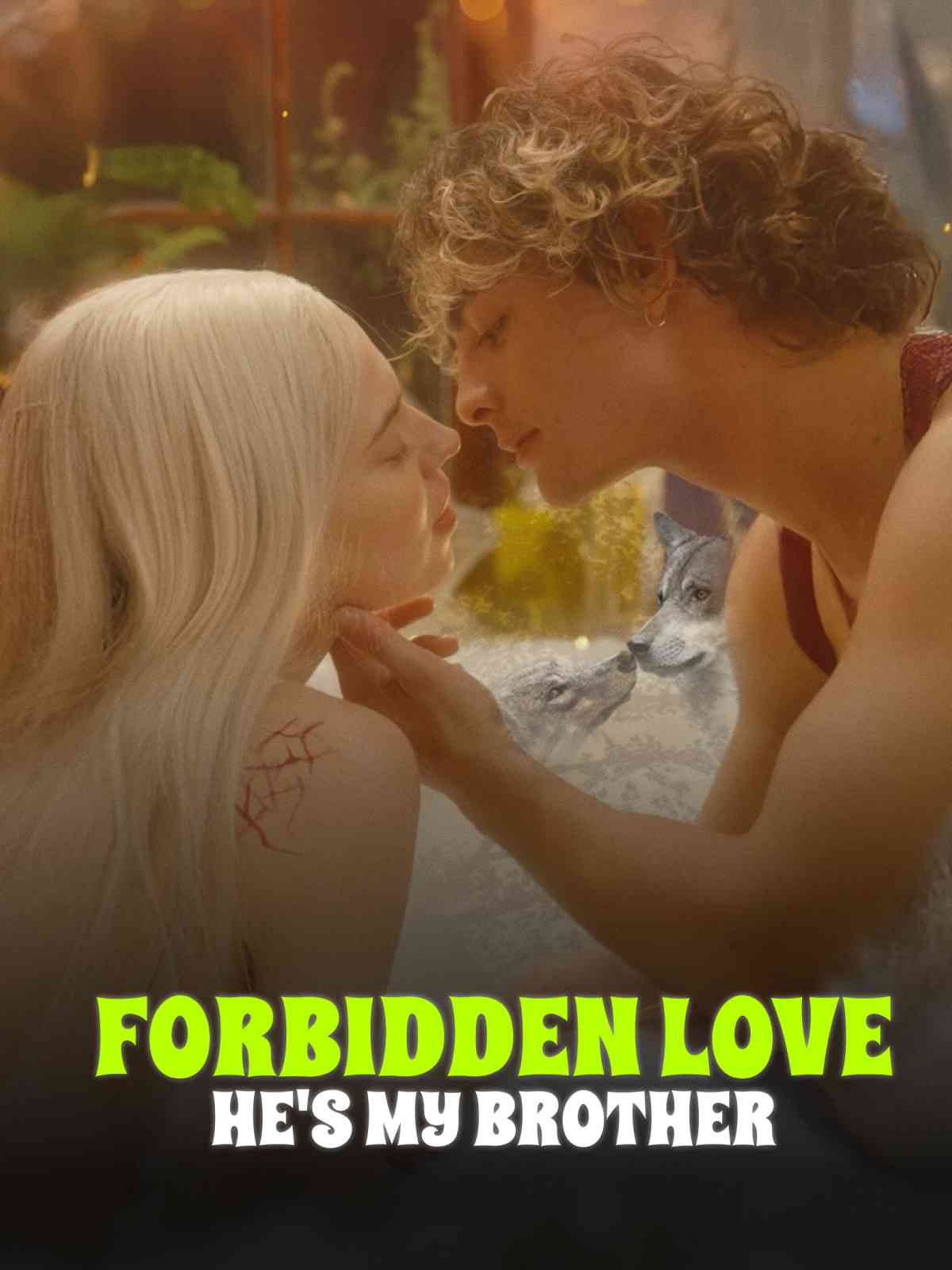 Forbidden Love He's my brother