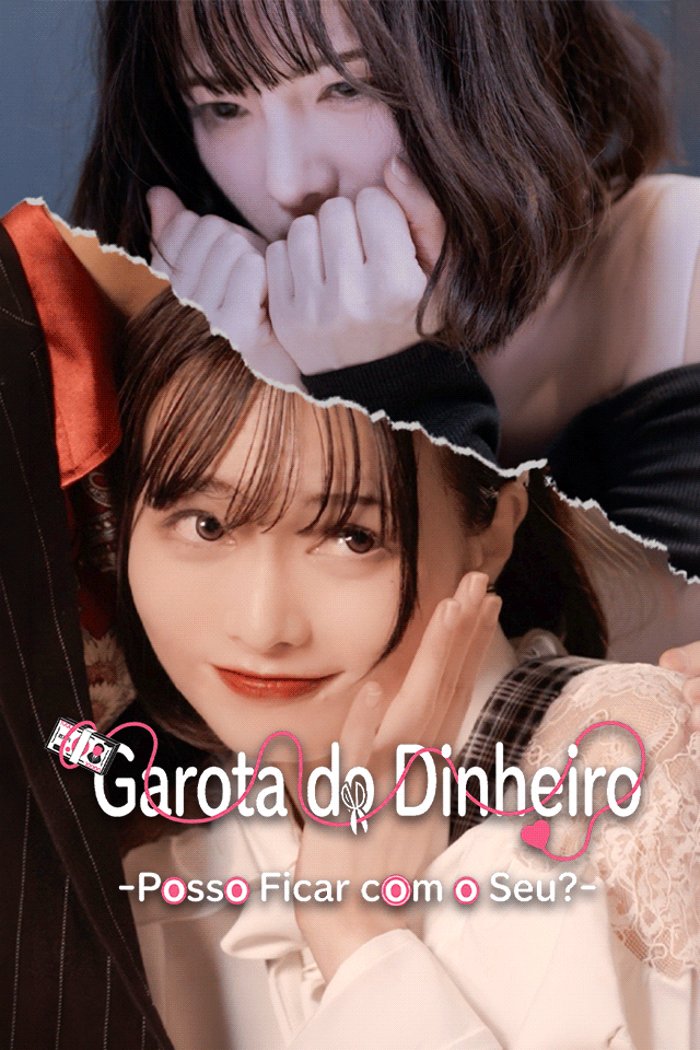 Garota do Dinheiro -Posso Ficar com o Seu?-