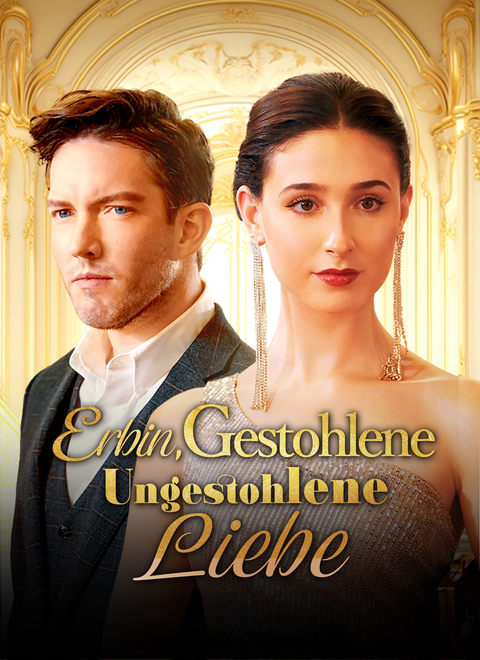 Gestohlene Erbin, ungestohlene Liebe