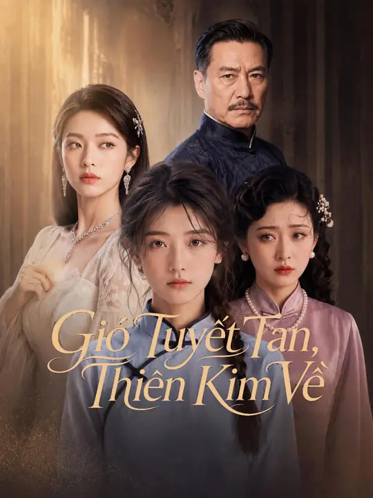 Gió Tuyết Tan, Thiên Kim Về