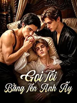 Gọi Tôi Bằng Tên Anh Ấy