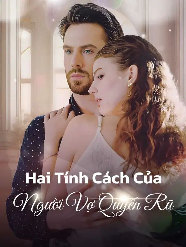 Hai Tính Cách Của Người Vợ Quyến Rũ