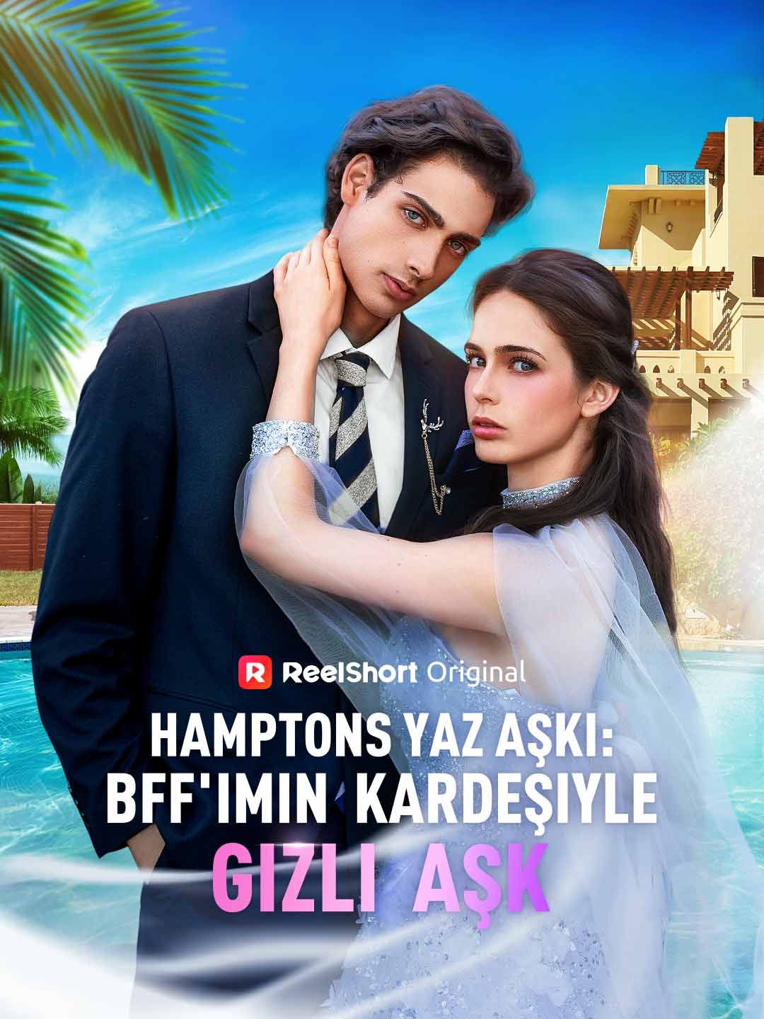 Hamptons Yaz Aşkı: BFF'imin Kardeşiyle Gizli Aşk