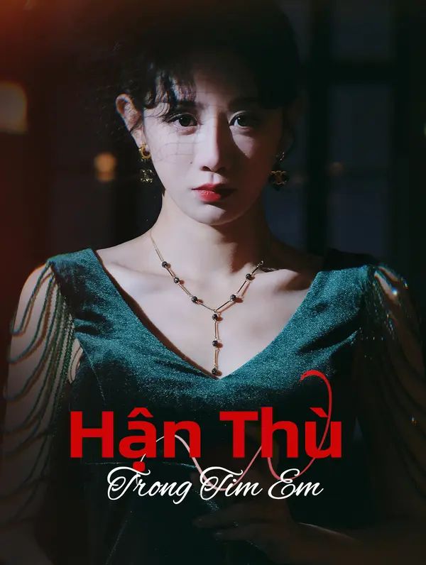 Hận Thù Trong Tim Em