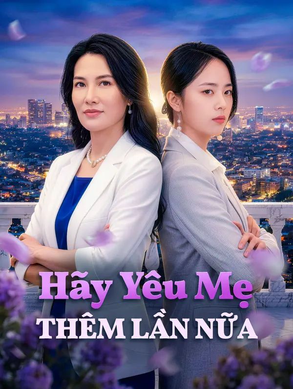 Hãy Yêu Mẹ Thêm Lần Nữa