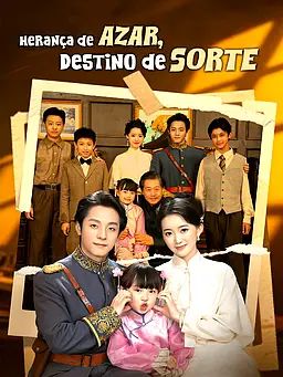Herança de Azar, Destino de Sorte