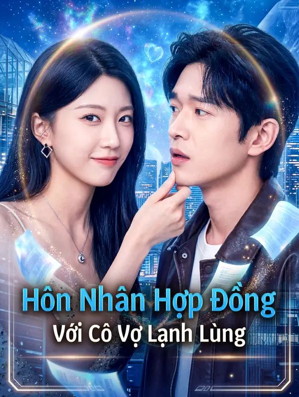 Hôn Nhân Hợp Đồng Với Cô Vợ Lạnh Lùng