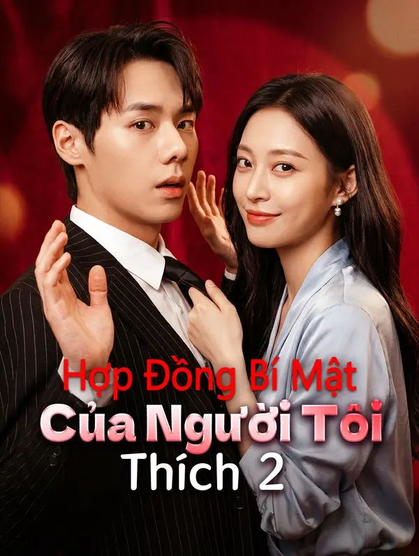 Hợp Đồng Bí Mật Của Người Tôi Thích 2