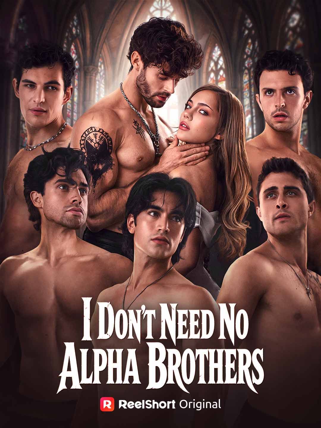 I Don't Need No Alpha Brothers