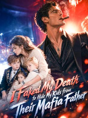 I Faked My Death to Hide My Kids from Their Mafia Father