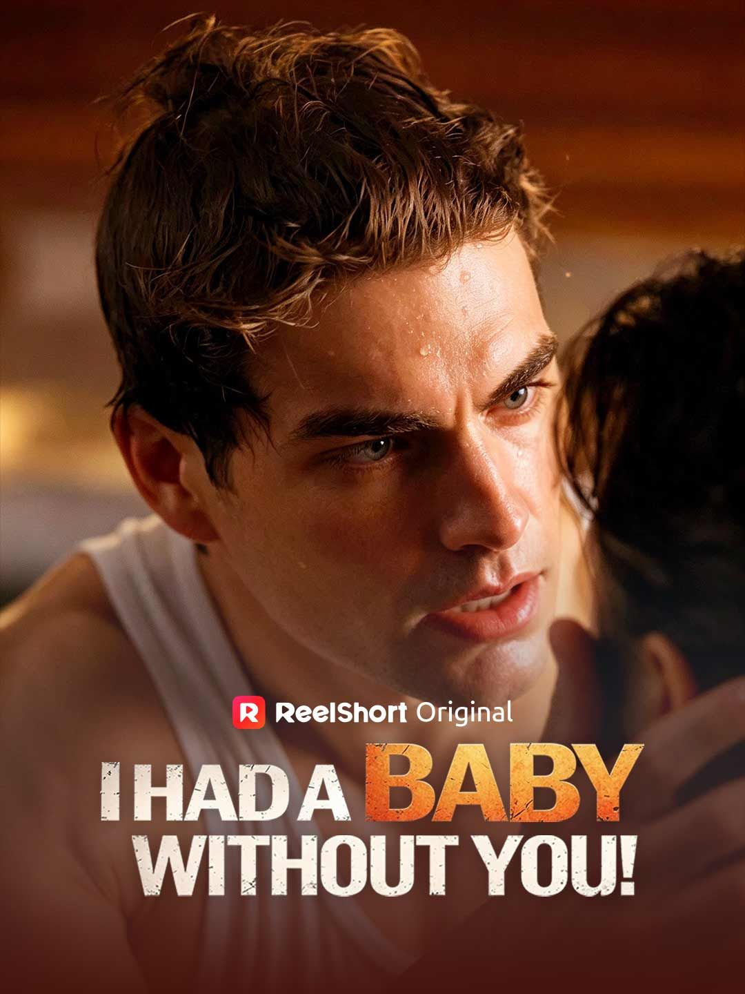 I Had a Baby without You
