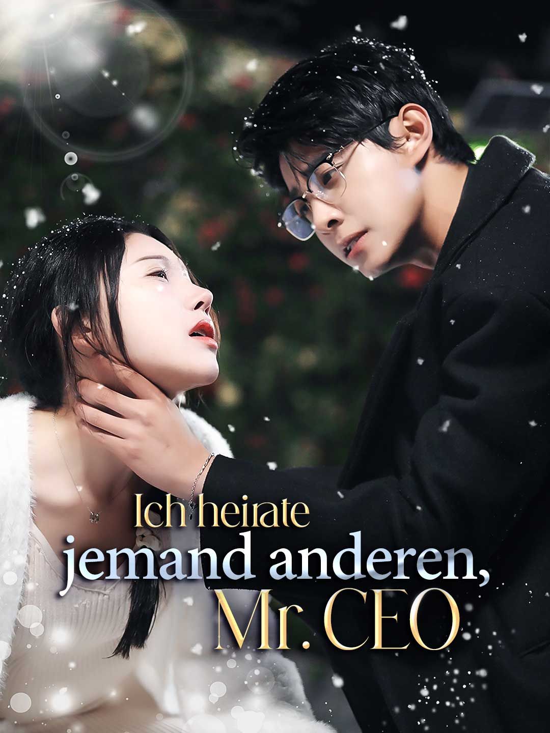 Ich heirate jemand anderen, Mr. CEO
