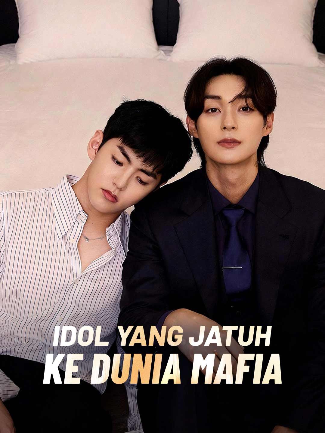 Idol yang Jatuh ke Dunia Mafia