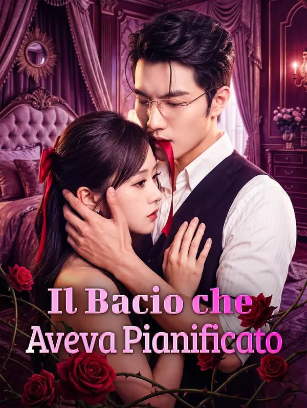 Il Bacio che Aveva Pianificato