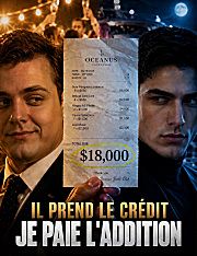 Il prend le crédit, je paie l'addition(doublage)