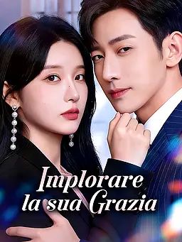 Implorare la sua Grazia