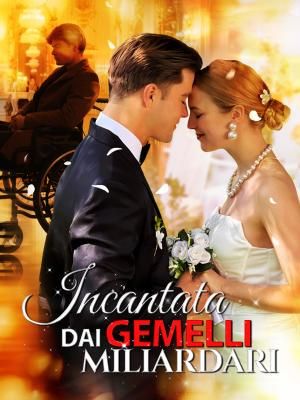 Incantata dai Gemelli Miliardari