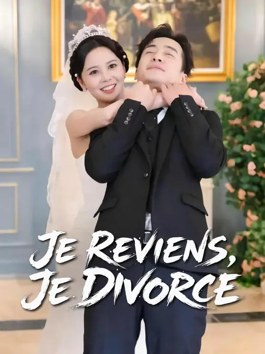 JE REVIENS, JE DIVORCE