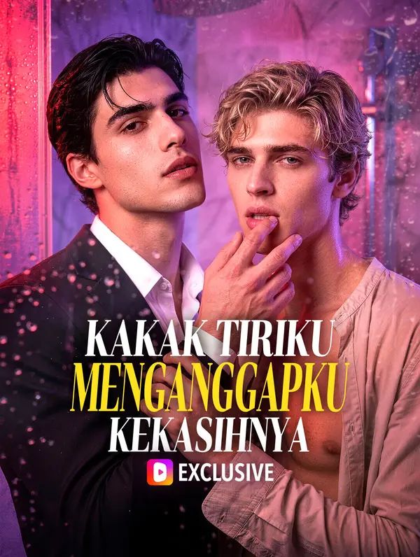 (Sulih Suara) Kakak Tiriku Menganggapku Kekasihnya