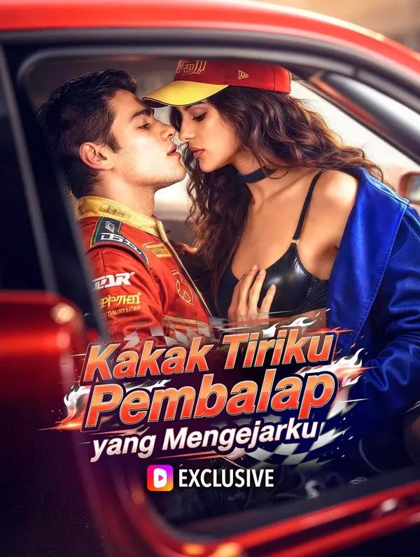 (Sulih Suara) Kakak Tiriku Pembalap yang Mengejarku