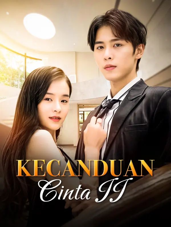 Kecanduan Cinta II